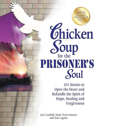 Chicken Soup for the Prisoner's Soul